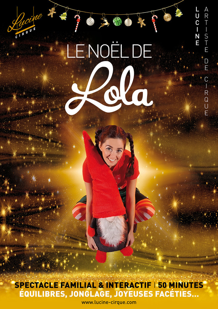 LE NOËL DE LOLA_1. Crédit photo : Lucine Artiste de Cirque